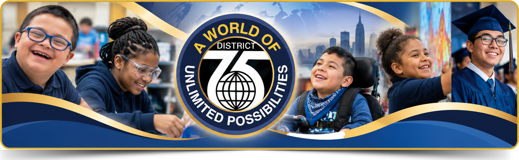 District 75 - A World of Unlimited Possibilities